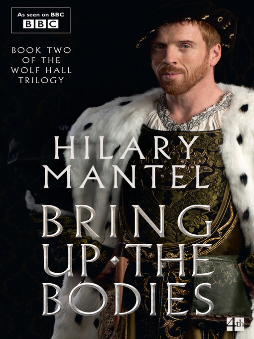 Title details for Bring up the Bodies by Hilary Mantel - Available